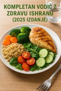 Kompletan vodič za zdravu ishranu – raznovrstan tanjir sa povrćem i zdravim namirnicama